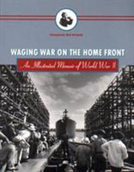 Paperback Waging War on the Home Front: An Illustrated Memoir of World War II Book