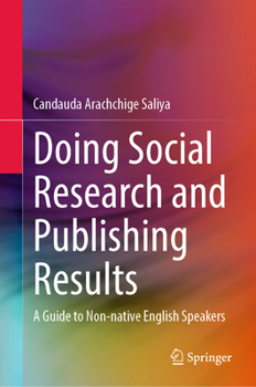 Hardcover Doing Social Research and Publishing Results: A Guide to Non-Native English Speakers Book
