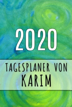 Paperback 2020 Tagesplaner von Karim: Personalisierter Kalender f?r 2020 mit deinem Vornamen [German] Book