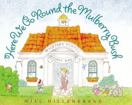Hardcover Here We Go Round the Mulberry Bush Book