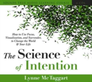 Audio CD Living with Intention: The Science of Using Thoughts to Change Your Life and the World Book