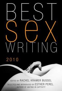 Best Sex Writing 2010 - Book  of the Best Sex Writing