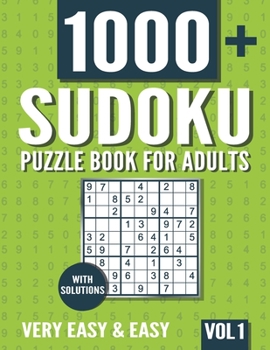 Paperback Sudoku Puzzle Book for Adults: 1000+ Very Easy and Easy Sudoku Puzzles with Solutions - Vol. 1 Book