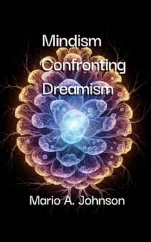 Paperback Mindism Confronting Dreamism Book