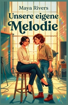 Unsere eigene Melodie (German Edition)