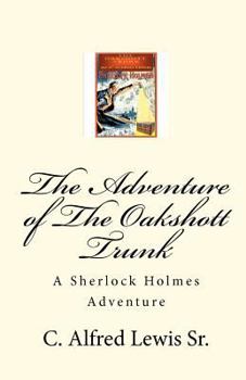 Paperback The Adventure of The Oakshott Trunk Book