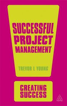 Paperback Successful Project Management (Creating Success) Book