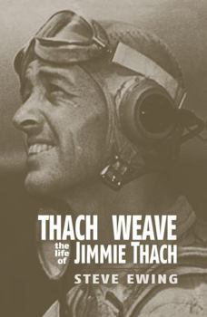 Paperback Thach Weave: The Life of Jimmie Thach Book