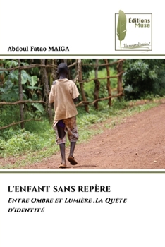 Paperback L'Enfant Sans Repère [French] Book