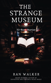 Paperback The Strange Museum: 50-Word Stories Book