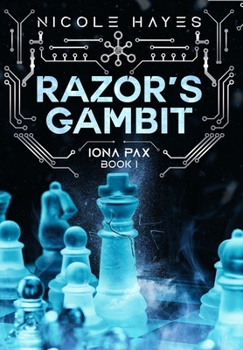Razor's Gambit: Iona Pax Book 1