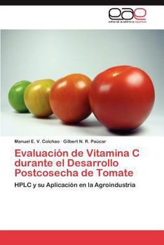 Paperback Evaluacion de Vitamina C Durante El Desarrollo Postcosecha de Tomate [Spanish] Book