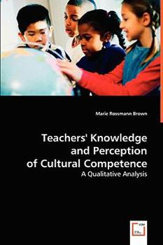 Paperback Teachers' Knowledge and Perception of Cultural Competence Book