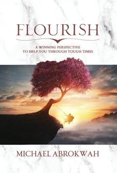 Hardcover Flourish: A Winning Perspective To Help You Through Tough Times Book