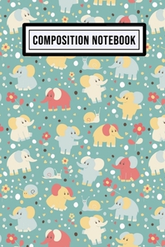 Elephant Wide Ruled Composition Notebook: Elephant Blank College Ruled Composition Notebook | 110 Pages | Pocket Size 6x9