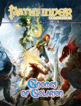 Pathfinder Companion: Gnomes of Golarion - Book  of the Pathfinder Player Companion
