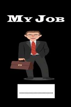 Paperback My Job: I love my job and I love co-workers Notebook 120 Pages For You Book