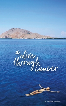 Paperback A dive through cancer Book
