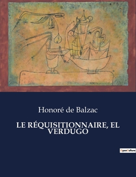 Paperback Le Réquisitionnaire, El Verdugo [French] Book