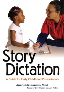 Paperback Story Dictation: A Guide for Early Childhood Professionals Book