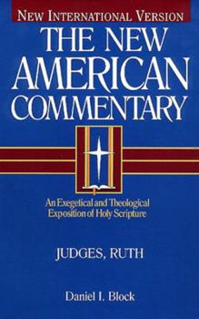 Hardcover Judges, Ruth: An Exegetical and Theological Exposition of Holy Scripture Volume 6 Book