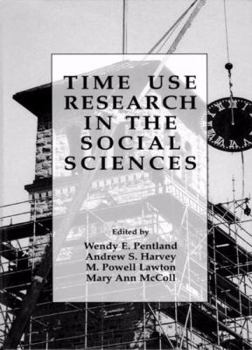 Time Use Research in the Social Sciences (PERSPECTIVES IN LAW & PSYCHOLOGY)