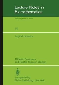 Paperback Diffusion Processes and Related Topics in Biology Book