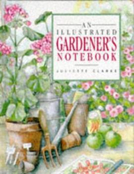 Hardcover An Illustrated Gardener's Notebook Book