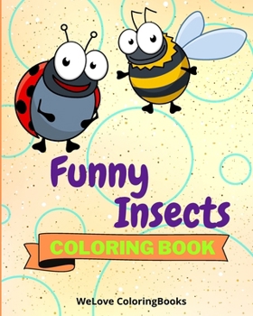 Paperback Funny Insects Coloring Book: Coloring Pages For Kids 1-3 years Book