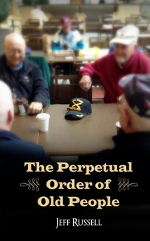 Paperback The Perpetual Order of Old People Book