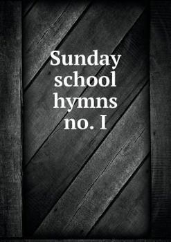 Paperback Sunday school hymns no. I Book