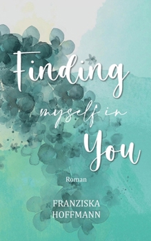 Paperback Finding myself in you [German] Book