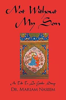 Paperback Not Without My Son: As Told to Lee Gittler Steup Book