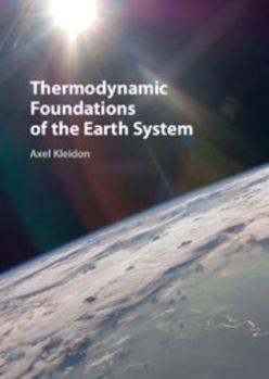 Hardcover Thermodynamic Foundations of the Earth System Book
