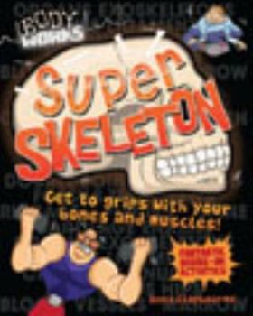 Super Skeleton - Book  of the Body Works