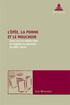 Paperback L'Épée, la pomme et le mouchoir [French] Book