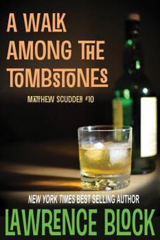 A Walk Among the Tombstones - Book #10 of the Matthew Scudder