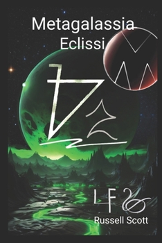 Metagalassia: Eclissi (Italian Edition)