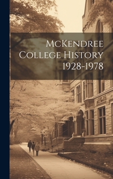 Hardcover McKendree College History 1928-1978 Book