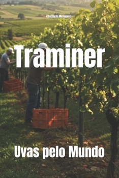 Traminer: Uvas pelo Mundo