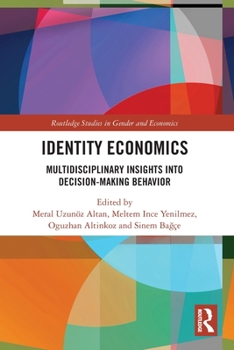 Paperback Identity Economics: Multidisciplinary Insights into Decision-Making Behavior Book