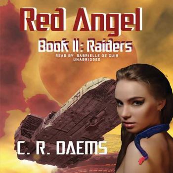 Red Angel: Book II: Raiders - Book #2 of the Red Angel