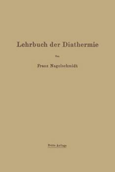 Paperback Lehrbuch Der Diathermie: Für Ärzte Und Studierende [German] Book