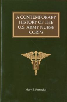 A Contemporary History of the U.S. Army Nurse Corps