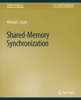 Paperback Shared-Memory Synchronization Book