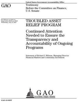 Paperback Troubled Asset Relief Program: continued attention needed to ensure the transparency and accountability of ongoing programs: testimony before the Com Book