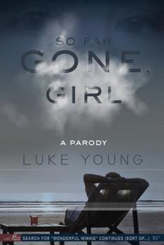 Paperback So Far Gone, Girl: A Parody Book