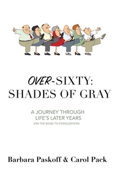 Over-Sixty: Shades of Gray