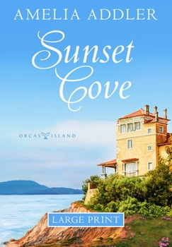 Sunset Cove - Book #1 of the Orcas Island