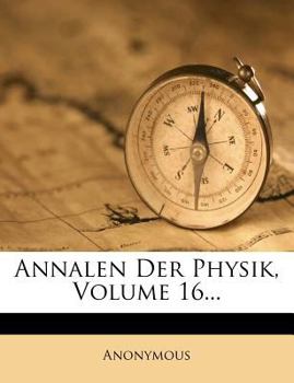 Paperback Annalen Der Physik, Volume 16... [German] Book